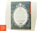 Den ufortalte historie : roman af Cæcilie Lassen (f. 1971) (Bog) - 3