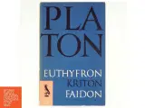 Euthyfron - Kriton - Faidon af Platon (bog) - 2