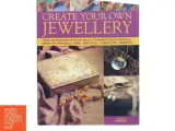 Create Your Own Jewelry af Ann Kay (Bog) - 3