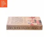 Den røde underverden : hemmelig kommunistisk virksomhed i Skandinavien mellem to verdenskrige af Morten Møller (f. 1978) (Bog) - 2