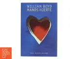 Mands hjerte : Logan Mountstuarts private dagbøger : roman af William Boyd (Bog) - 3