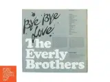 The Everly Brothers - Bye Bye Love vinylplade fra Warner Bros. (str. 31 x 31 cm) - 2
