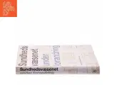 Sundhedsvæsenet under forandring af Steen Hundborg (Bog) - 2