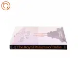 The Royal Palaces of India af George Michell, Antonio Martinelli (Bog) - 2