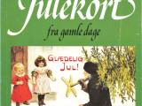 Julekort fra gamle dage