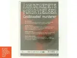 Århundredets forbrydelser, coldblooded murderer - 3