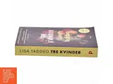 Tre kvinder af Lisa Taddeo (f. 1980) (Bog) - 2