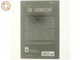The soundscape : Our sonic environment and the tuning of the world (Bog) - 3