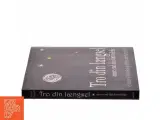 Tro din længsel mere end din fortvivlelse : eventyr til livstolkning af Heinrich Dickerhoff (Bog) - 2
