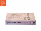 Journal 64 : krimithriller af Jussi Adler-Olsen (Bog) - 2