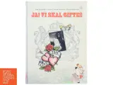 Ja! vi skal giftes af Nanna Rohweder (Bog) - 3