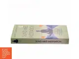 Sund med meditation : lær den kraftfulde teknik Body Calm, der hjælper din krop med at heale og forblive sund af Sandy Newbigging (Bog) - 2