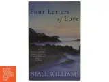 Four letters of love af Niall Williams (1958-) (Bog) - 5