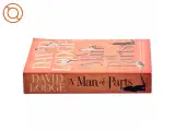 A man of parts : a novel af David Lodge (Bog) - 2