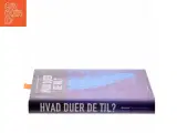 Hvad duer de til? af Steen Hildebrandt (Bog) - 2