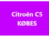 Citroën C5 KØBES