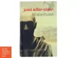 Alfabethuset af Jussi Adler-Olsen fra Politikens Forlag - 2