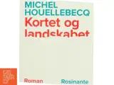 Kortet og landskabet af Michel Houellebecq (Bog) - 2