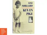 Kun en pige af Lise Nørgaard (Bog) - 3