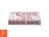 Skyggespil : kriminalroman af Kevin Guilfoile (Bog) - 2