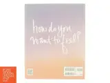 The Desire Map : a Guide to Creating Goals with Soul - 3