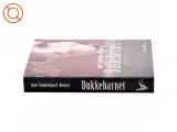 Dukkebarnet af Inger Gammelgaard Madsen (bog) - 2