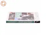 Pynt din pony af Charlotte Petersen (f. 1980-11-12) (Bog) - 2
