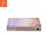 Superwoman er en følelse af Anette Ellegaard (Bog) - 2