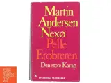 Pelle Erobreren - Den store Kamp af Martin Andersen Nexø fra Gyldendals Tranebøger - 2