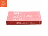 Frie agenter : en praktisk bog til den, der vil arbejde med eller som freelancer af Abelone Glahn (Bog) - 2