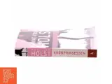 Kronprinsessen : roman af Hanne-Vibeke Holst (Bog) - 2