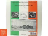 Regio Esercito: the Italian Royal Army in Mussolini&#39;s Wars, 1935-1943 af patrick cloutier (Bog) - 3