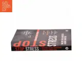 Stop stress : håndbog for ledere af Marie Kingston (Bog) - 2