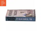 Et glas mælk, tak af Herbjørg Wassmo (Bog) - 2