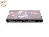 Politikens bog om vinens verden : atlas med beskrivelse af vine og vindistrikter fra hele verden af Oz Clarke (Bog) - 2