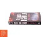 Vold og magt af Elsebeth Egholm (Bog) - 3