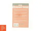 The Breakaway Brand: How Great Brands Stand Out by Francis J., Silverstein, Barry Kelly af Francis Kelly (Bog) - 3