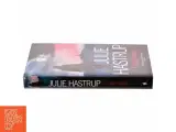 Farlig fortid : krimi af Julie Hastrup (Bog) - 2