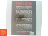 Aksel Larsen af Kurt Jacobsen (f. 1954) (Bog) - 3
