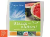 Slank - sådan! : spørgsmål og svar til et sundere liv af Niels Ehler (Bog) - 3