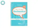 Jeg vil lære decimaltal : opgavebog 4.-6. klasse af Kirsten von Müllen (Bog) - 2