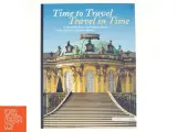 Time to Travel-travel in Time to Germany&#39;s Finest Stately Homes, Gardens, Castles, Abbeys and Roman Remains (Bog) - 3