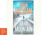 Gray Mountain : a novel af John Grisham (Bog) - 2