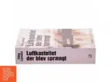 Luftkastellet Der Blev Spraengt (af Stieg Larsson) [Imported] [Paperback] (Danish) (Millennium, 3. Bind) af Stieg Larsson (Bog) - 2