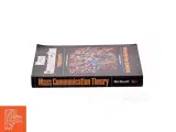Mass Communication Theory an Introduction by Denis McQuail af Denis McQuail (Bog) - 2