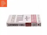 Licensed to kill : hired guns in the war on terror af Robert Young Pelton (Bog) - 2