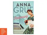 Italiensvej af Anna Grue (Bog) - 3