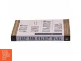 Just and unjust wars : a moral argument with historical illustrations af Michael Walzer (Bog) - 2