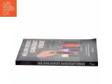 Må den bedste kandidat vinde : hvordan virksomhed og kandidat kan få succes sammen af Lars Esholdt (f. 1963) (Bog) - 2