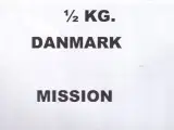 Danmark ½ KG - Mission - Enkeltklip - Hjemkommet 28 - 9- 2022 - Forseglet Kasse - Ikke Fotograferet
